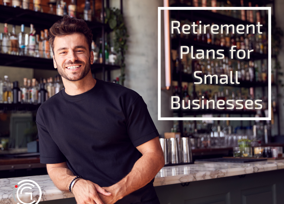 Retirement Plans for Small Businesses