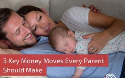 3 Key Money Moves Every Parent Should Make