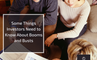  Some Things Investors Need to Know About Booms and Busts