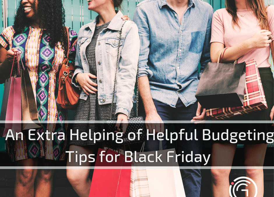 An Extra Helping of Helpful Budgeting Tips for Black Friday