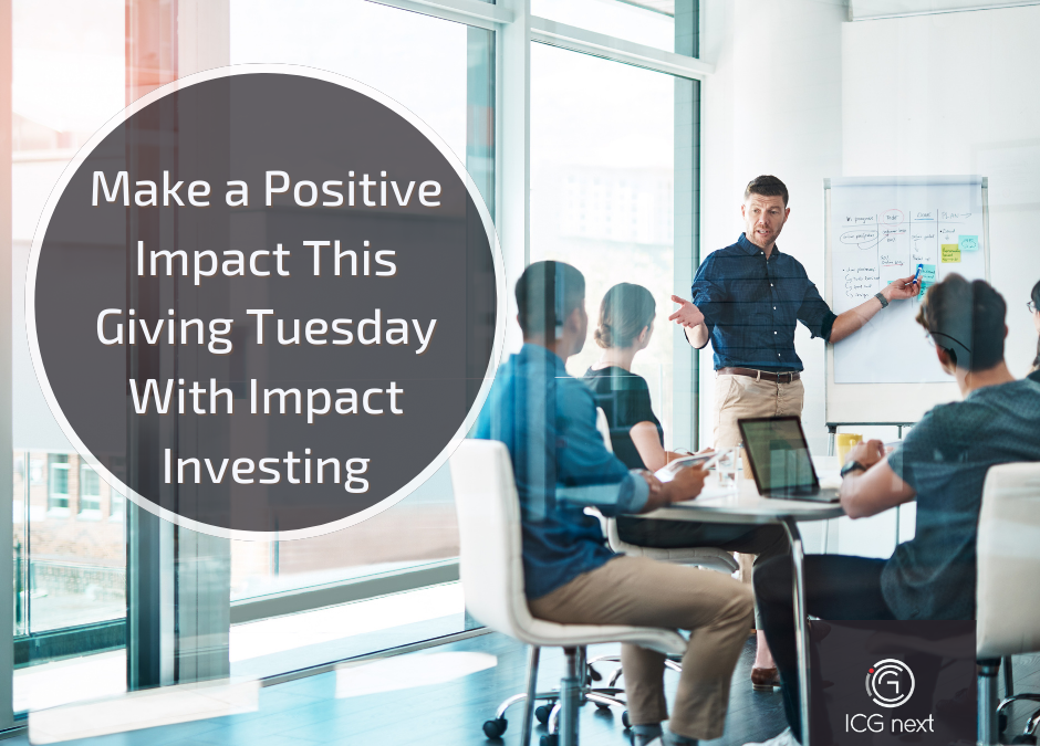 Make a Positive Impact This Giving Tuesday With Impact Investing 