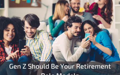 Gen Z Should Be Your Retirement Role Models