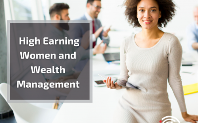 High Earning Women and Wealth Management