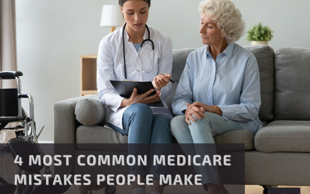 4 Most Common Medicare Mistakes People Make