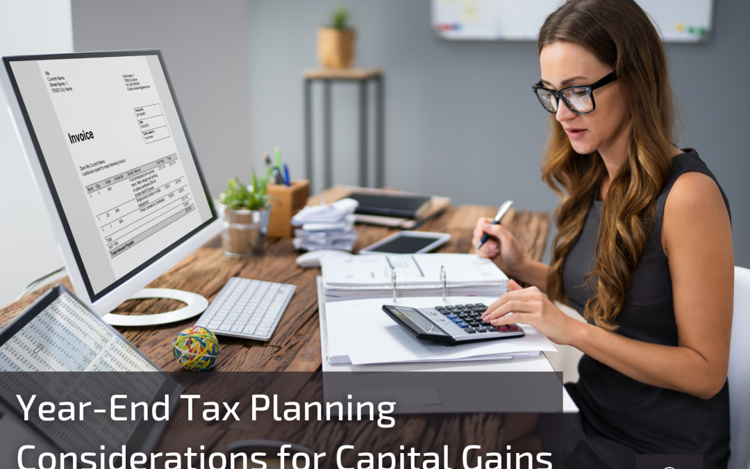 Year-End Tax Planning Considerations for Capital Gains