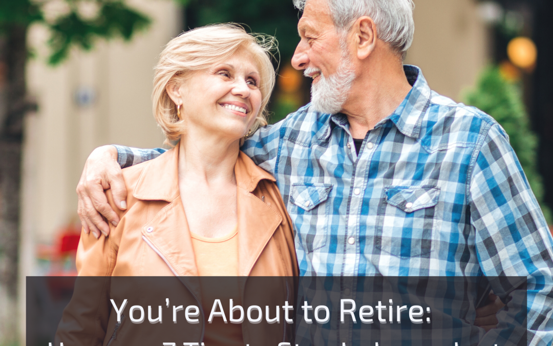 You’re About to Retire: Here are 7 Tips to Stay Independent