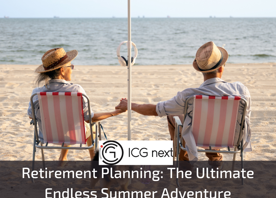 Retirement Planning: The Ultimate Endless Summer Adventure